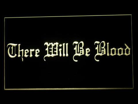 There will be Blood LED Neon Sign